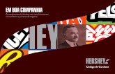 EM BOA COMPANHIA - The Hershey Company · comunidade e um sonho. Hoje, somos uma empresa que produz mais de 80 marcas globais emblemáticas, e nossa "comunidade" ultrapassa as fronteiras