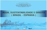 ISBN: 978-85-7696-147-5 - rua.ua.esrua.ua.es/dspace/bitstream/10045/46808/1/Agua sustentabilidade e... · Vicente José Richart Díaz Arturo Trapote Jaume ... Greyce Kelly Antunes