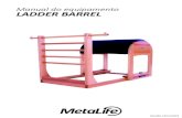 Manual do equipamento LADDER BARREL · 5 APRESENTAÇÃO DO PRODUTO O Ladder Barrel é um aparelho essencial a qualquer estúdio de pilates. Promove exercícios para desenvolver a