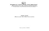 RDE-IED Manual do Declaranteinvestimentos.mdic.gov.br/portalmdic/arquivos/dwnl_1276109886.pdf · como no exemplo acima, e os Capítulos 4 e 5 detalham os procedimentos para a utilização
