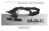 Manual Oftalmoscopio OSF 1.0 v5 - Equipamentos ...eyetec.com.br/wp-content/uploads/2015/05/Manual...A unidade de observação do fundo do olho humano tem como princípio uma iluminação