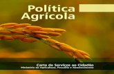 Carta de Serviços ao Cidadão- Política Agrícola · A Carta de Serviços ao Cidadão tem por objetivo facilitar e ... mecanismos de apoio à comercialização ... exemplar impresso
