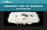 SMART HP IP RADIO - wi2be.com · 4 Unidade Full Outdoor SMART HP IP RADIO SMART HP IP RADIO é um rádio digital ponto-a-ponto que opera em frequências licenciadas, provendo interface