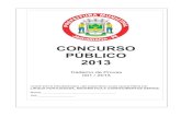 PROCURA -SE - Prefeitura Mun. de Jaguariaíva - Prefeitura ...jaguariaiva.pr.gov.br/pmj/concurso_2013/001_2013/CADERNO_CONCURSO... · representação na figura abaixo.Se ele der a