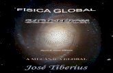 A Mecánica Global - molwick.com · mais lidos de ensaios científicos em espanhol no atual milênio. José tem mais de 10000 links à página web dos seus livros em cinco idiomas