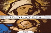 Idolatria - Projeto Ryleprojetoryle.com.br/wp-content/uploads/2013/03/ebook_idolatria_ryle.pdf · Contudo, estou certo de que a verdade sobre a idolatria é a mesma em todas as épocas,