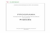 PROGRAMA - catalogo.anqep.gov.pt · Dado que o Francês é uma das línguas mais faladas na Europa, uma das línguas oficiais da União Europeia e de vários organismos internacionais,
