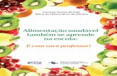 FUNDAÇÃO OSWALDO ARANHAweb.unifoa.edu.br/portal_ensino/mestrado/mecsma/arquivos/2017/... · zadas na produção de uma salada de frutas que poderá ser consumida ao término da