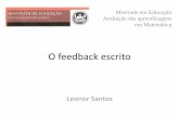 O feedback escrito - O meu e-portefólio - Avaliação das ...aam-eportefolio.dyndns.ws/galeria/docs/Leonor_Santos_Feedback... · •Feedback avaliativo –Formação de juízos de