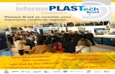 Plastech Brasil se consolida como importante cenário de ... · Bevi Plastic “Nós obtivemos um resultado bom. Acho que a partir de agora só temos a crescer neste mer-cado. Estamos