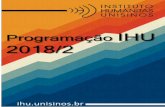 Programação IHU 2018/2 · Lena Lavinas – UFRJ. 10/10 (4ª) EcofeiraUnisinos –Mostra, comercialização e atividades culturais. 15 a 26/10. EAD Ciclo de Filmes e Debates:Crise