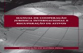 Manual para Expedição de Cartas Rogatórias – Penal · COOPERAÇÃO EM MATÉRIA PENAL - 2012 3 MANUAL DE COOPERAÇÃO JURÍDICA INTERNACIONAL E RECUPERAÇÃO DE ATIVOS ... ou