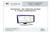 MANUAL DE INSTALAÇÃO E CONFIGURAÇÃO · computador. Para instalação do driver , recomendamos a leitura do manual do conversor em CD que acompanha o produto. 11 ...