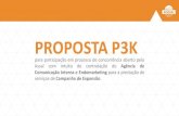 PROPOSTA P3K - pressfolios-production.s3.amazonaws.com · Compras Administrativas etc), Marketing, Expansão, Planejamento e Obras e Escritório de Projetos ... Segundo o briefing,