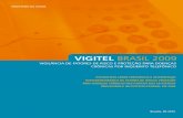 VIGITEL Brasil 2009189.28.128.100/dab/docs/publicacoes/geral/publicacao_vigitel_2009.pdf · Consumo de bebidas alcoólicas 92 3.6. ... Secretaria de Vigilância em Saúde/MS 9 Lista