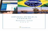 Dívida Pública Federal - tesouro.fazenda.gov.br · Relatório Anual 2009 Número 7 Brasília Janeiro/2010. MINISTRO DA FAZENDA Guido Mantega SECRETÁRIO-EXECUTIVO Nelson Machado