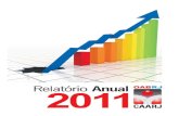 RELATÓRIO ANUAL – 2011 - SUMÁRIOadministrativo.oabrj.org.br/arquivos/files/-Upload/prestacao... · 2 relatÓrio anual – 2011 - sumÁrio 1. introduÇÃo 2. benefÍcios 3. convÊnios