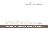 Ouro sustentável 2011 - aga-reports.com · Relatório Anual Integrado 2011 Relatório de Sustentabilidade 2011 ... Governança Corporativa de 2009 III), que entrou em em 1º de março