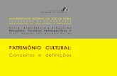 PATRIMÔNIO CULTURAL · A ALEGORIA DO PATRIMÔNIO(CHOAY, 2001): distinção fundamental entre monumento e monumento histórico. MONUMENTOS: podem ser encontrados nas mais diversas
