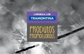 proDutos - tramontina.com · Cada projeto é estudado de acordo com a necessidade do cliente. ... Madeira de reorestamento Teca Proteção antimicrobiana Gravação a laser na tábua.