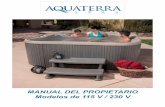 MANUAL DEL PROPIETARIO Modelos de 115 V / 230 Vshop.aquaterraspas.com/SupplyImages/WF00006/2013-AquaTerra-Spas... · Cómo localizar el número de serie del spa: La etiqueta del número