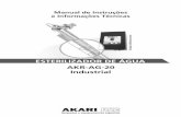 Manual de Instruções e Informações Técnicas - AKARI · Peso total Líquido ... natural ou artificial. ... UV-A e UV-B são utilizadas para bronzeamento artificial e luz negra,