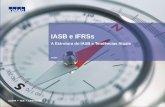 IASB e IFRSs - crasp.gov.brcrasp.gov.br/wp/wp-content/uploads/15_09_2010_International... · 2000 Revisão pela SEC das normas básicas (IAS): ... 2001 IASB adota o padrão de contabilidade