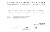 GOVERNO DO ESTADO DO PARANÁ - infraestrutura.pr.gov.br · Ponto final: Saída para o Oceano Atlântico, Pontal do Sul - Pontal do Paraná/PR Extensão: Implantação do Canal de