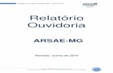 363rio Junho 2014) - arsae.mg.gov.brarsae.mg.gov.br/images/documentos/relatorio_ouvidoria_06_2014.pdf · Rod. Prefeito Américo Gianetti, s/n Relatório Ouvidoria ARSAE 2.1 Classificação