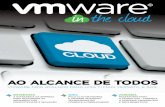 AO ALCANCE DE TODOS - VMware Blogs · Uma das razões do sucesso e lide- ... culdades de cada ambiente, qual o ... coloca as operadoras em uma posição privilegiada em relação