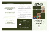 PRÓTESE História e Recomendações DENTÁRIAdrfaustomartins.com.br/public/pdf/protese.pdf · Conselho Regional de Odontologia de São Paulo ... Os cirurgiões-dentistas de São