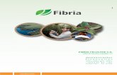 FIBRIA CELULOSE S.A. - anefac.com.br · foco foi a divulgação dessas metas aos empregados e outras partes interessadas. ... Em 2012, a produção de celulose da Fibria totalizou