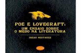 POE E LOVECRAFT: LITERATURA · causados por contos como O gato preto, Metzengerstein, O poço e o pêndulo, A descida do Maelstrom e outros extraordinários de Poe.