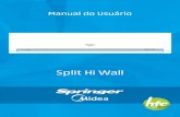 Split Hi Wall - shoppub.s3.amazonaws.com · Manual do Usuário Split Hi Wall filtro degelo ligado timer. ... do seu aparelho, além de informações sobre manutenção, execução