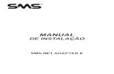 MANUAL - Net Adapter II (25-0 - sms.com.brsms.com.br/produtos/acessorios-sms/manual/net-adaper-ll.pdf · MANUAL DE INSTALAÇÃO SMS NET ADAPTER II. 1. ... Nobreak-Alerta24h-Atualização-09