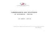 UNIDADES DE ESTUDO 2ª ETAPA - 2016 · Recuperação da etapa 30/05, 31/05 e 01/06 ... Matemática - 2ª Etapa/2016 ... 31/08 Construção de bonecos a partir de sólidos geométricos.
