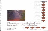 Floresta Nacional do • Jamari — Rondônia · Equipe Responsável pela Elaboração do Plano de Manejo Coordenação Coordenação Geral — Adalberto lannuzzi Alves Coordenador