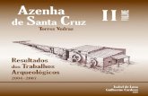 Azenha de Santa Cruz: Trabalhos Arqueológicos, 2004 – 2007 · possível, quer do ponto de vista técnico (dadas, geralmente, as suas reduzidas dimensões), quer do ponto de vista