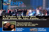 A Globo na festa dos 450 anos de São Paulo 450 anos de São ...comercial2.redeglobo.com.br/biponline/BIP/bip485.pdf · 450 anos de São Paulo Programação de 25 horas foi uma das