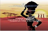 A ÁFRICA ESTÁ EM NÓS: contos africanos de Angola e ... · A maior parte dos livros sobre a África que os leitores do resto do mundo conhecem foi escrita por autores de fora da