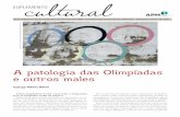 A patologia das Olimpíadas e outros males - Home | APMassociacaopaulistamedicina.org.br/assets/uploads/suplemento... · Este caderno é parte integrante da Revista da APM ... serve