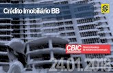 Crédito Imobiliário BB - cbic.org.br · regras do expurgo Concessão de prazo para tratar os expurgos Liberação da medição mensal por até 60 dias Elevação percentual do estoque