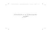 Einsteinea Educação - if.ufrgs.brlang/Textos/AlexMed/einstein_educacao... · Einstein e a Educação — PROVA FINAL REVISADA — / / — página iv — # Einstein e a Educação