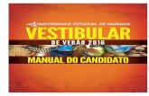 Universidade Estadual de Maringá - NPD · Manual do Candidato, em relação às quais o candidato não poderá alegar desconhecimento. Para obter uma cópia eletrônica do Manual