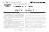 Concurso Público 2012 Perito Criminal - s3.amazonaws.com · CONCURSO PÚBLICO PARA O CARGO DE PERITO CRIMINAL PROVA TIPO 1 – BRANCA – 3 Língua Portuguesa 01. Observe a charge