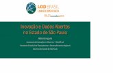 Inovação e Dados Abertos no Estado de São Paulojose.todesco/LODBrasil/Painel1/RobertoAgune... · Inovação e Dados Abertos no Estado de São Paulo Roberto Agune Assessoria de