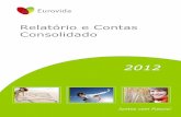 2DO Relatório e Contas Consolidado - Eurovida - Juntos ... Consolidado 2012... · serviços cresceu 2,8 por cento no conjunto do ano, ... de 2,7 por cento em 2011 para ... ao contrário