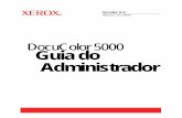 DocuColor 5000 Guia do Administrador - Xeroxdownload.support.xerox.com/pub/docs/XRIP_Creo_CXP50/userdocs/any... · viii Guia do Administrador da DocuColor 5000 Notas de segurança