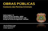PF DITEC INC SEPEMA - senado.leg.br Alan Lopes.pdf · PF. Diretoria Técnico ... Perito Criminal Federal. Brasília, 13/04/2010. Art. 144. § 1º A polícia federal, instituída por