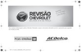 Para maiores informações sobre a Revisão Chevrolet, acesse ... · Reprodução ou tradução, no todo ou em parte, não é permitida sem prévia autorização por escrito da General